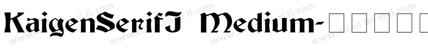 KaigenSerifJ Medium字体转换